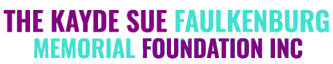 THE KAYDE SUE FAULKENBURG MEMORIAL FOUNDATION INC